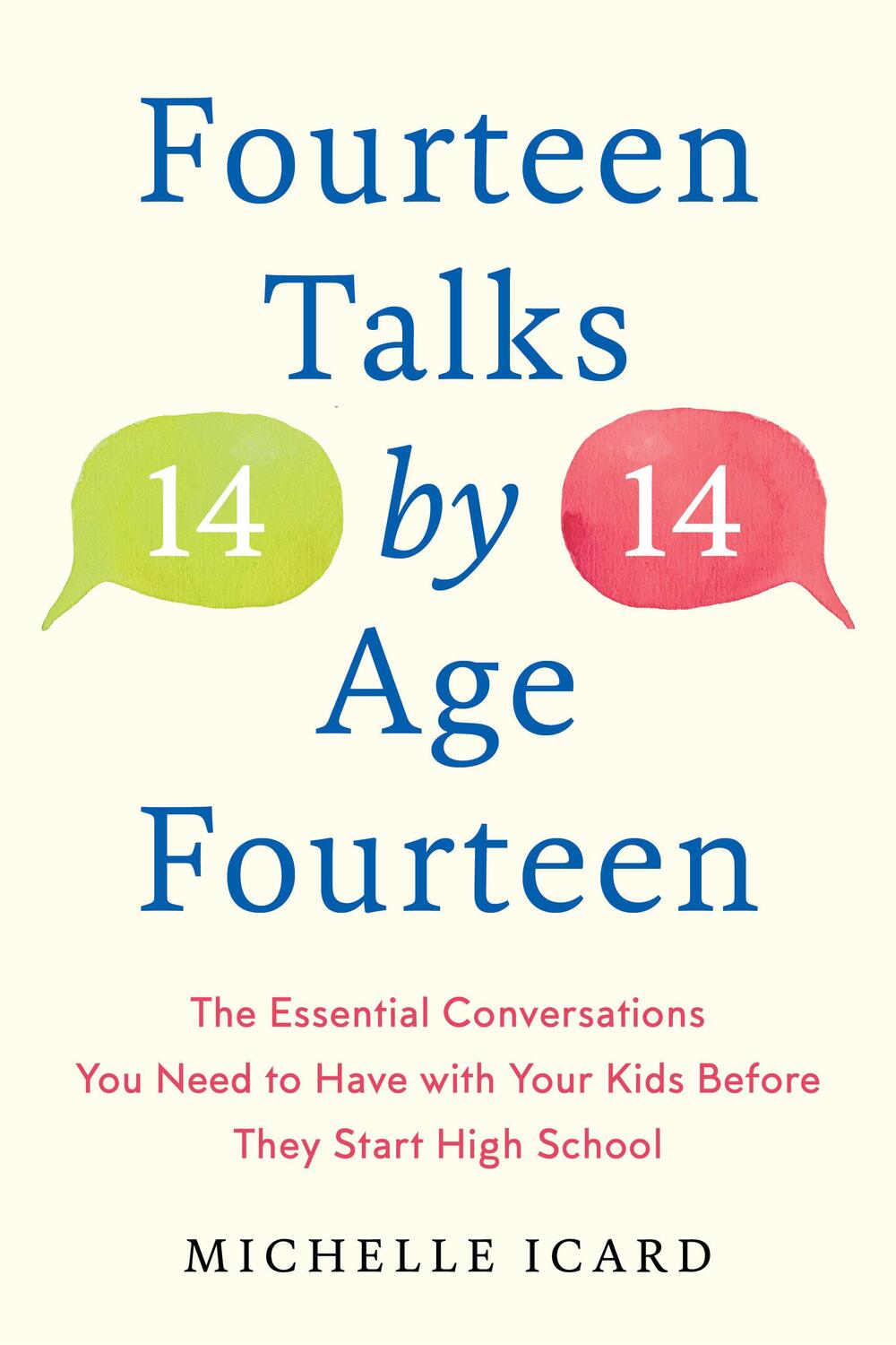 Cover: 9780593137512 | Fourteen (Talks) by (Age) Fourteen | Michelle Icard | Buch | Gebunden