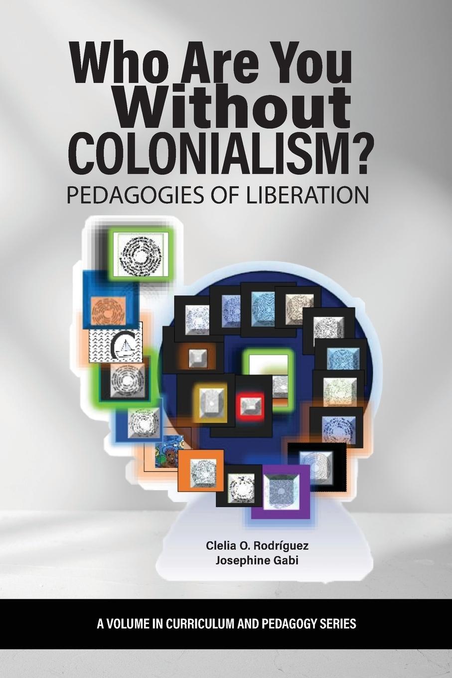 Cover: 9798887304267 | Who Are You Without Colonialism? | Pedagogies of Liberation | Buch