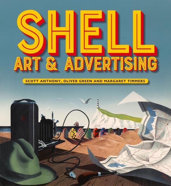 Cover: 9781848223783 | Shell Art &amp; Advertising | Scott Anthony (u. a.) | Buch | Gebunden