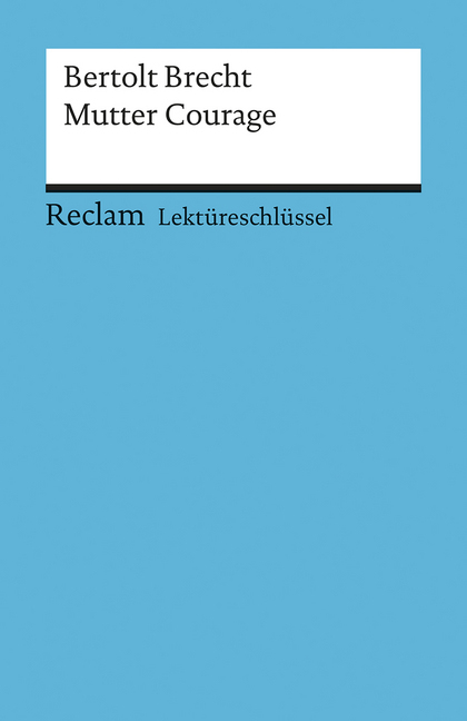 Cover: 9783150153291 | Lektüreschlüssel Bertolt Brecht 'Mutter Courage' | Taschenbuch | 94 S.