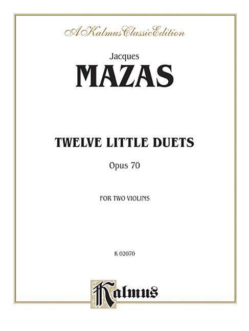 Cover: 9780769274614 | Twelve Little Duets, Op. 70 | Jacques Mazas | Taschenbuch | Buch