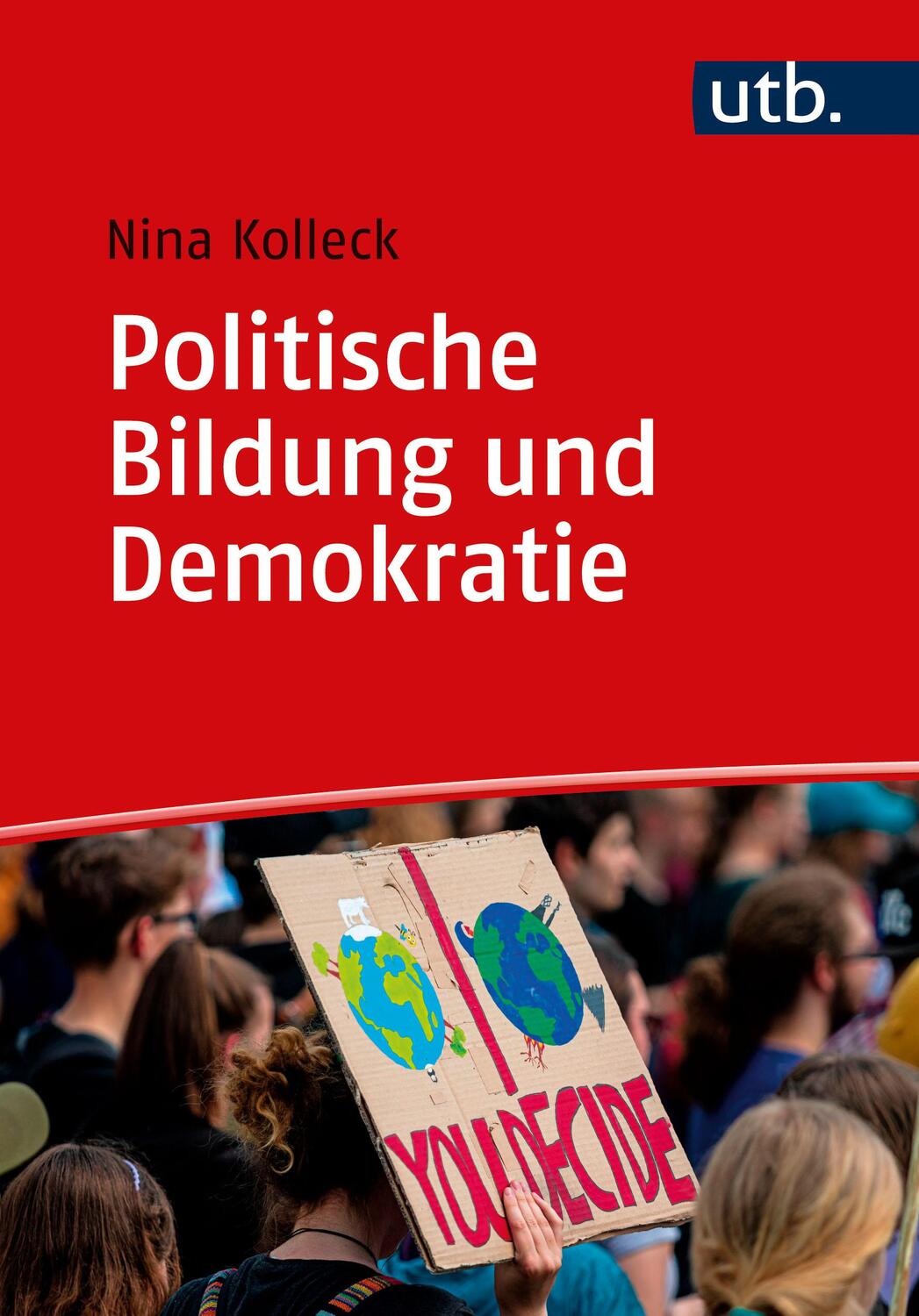 Cover: 9783825259372 | Politische Bildung und Demokratie | Nina Kolleck | Taschenbuch | 2022