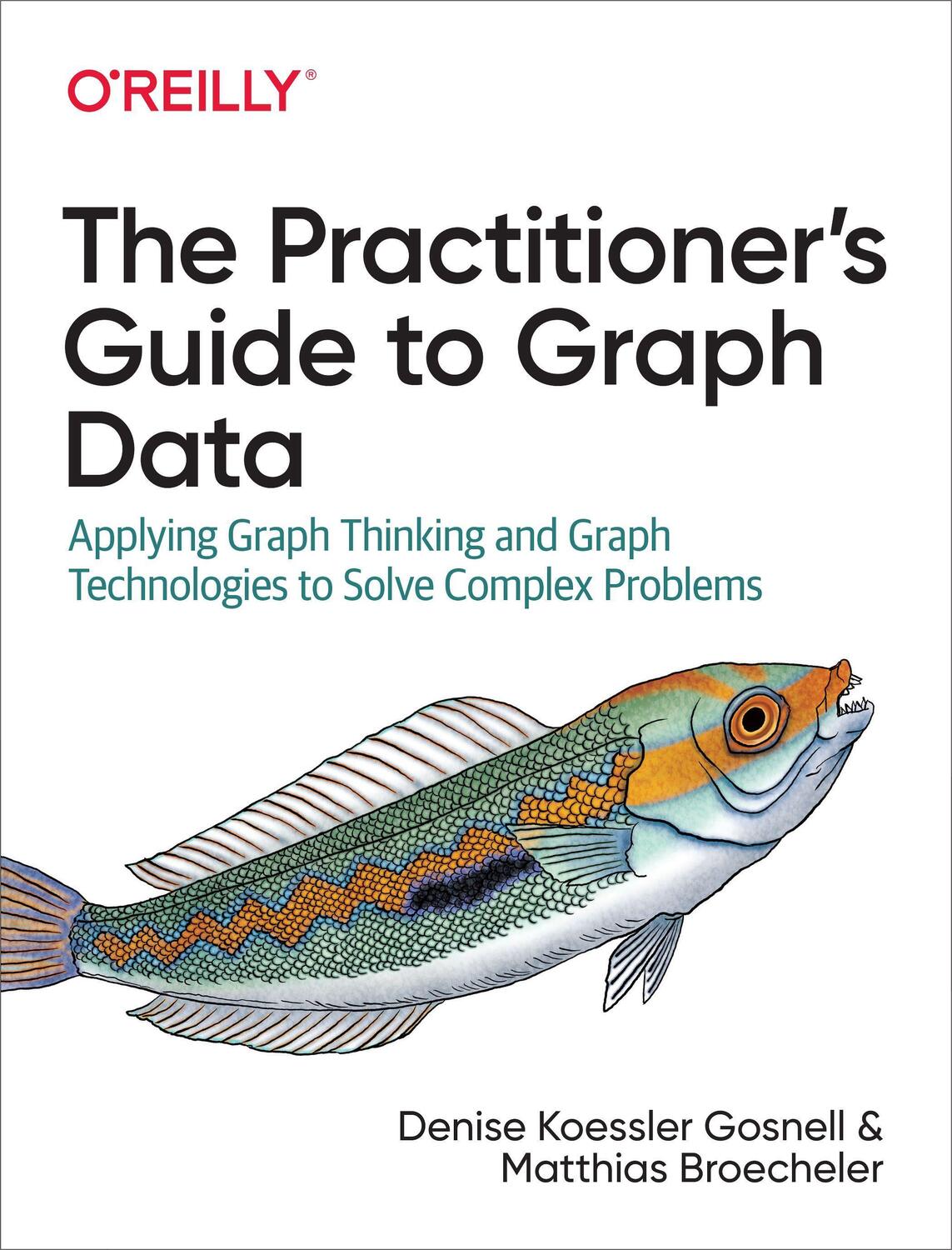 Cover: 9781492044079 | The Practitioner's Guide to Graph Dat | Denise Gosnell (u. a.) | Buch