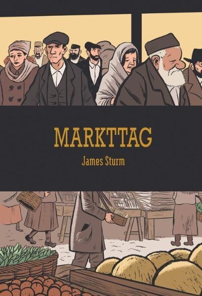 Cover: 9783941099715 | Markttag | James Sturm | Taschenbuch | 96 S. | Deutsch | 2011