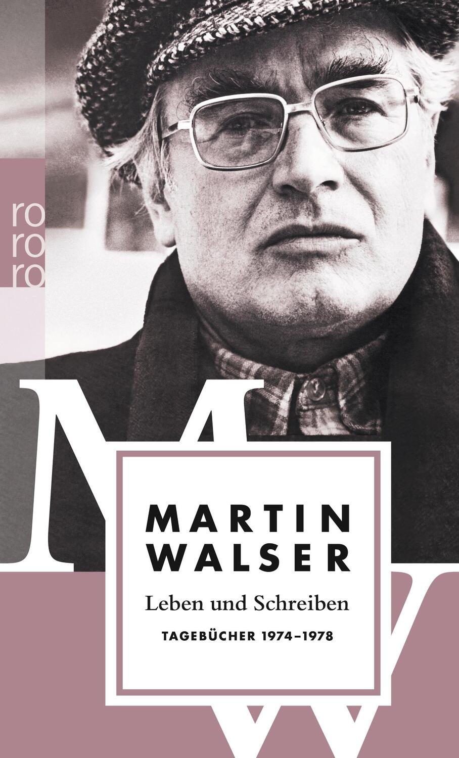 Cover: 9783499258848 | Leben und Schreiben | Tagebücher 1974-1978 | Martin Walser | Buch