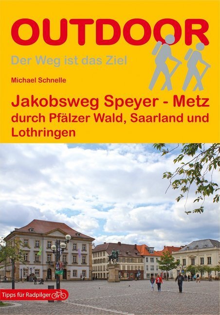 Cover: 9783866865167 | Jakobsweg Speyer - Metz | Michael Schnelle | Taschenbuch | 224 S.