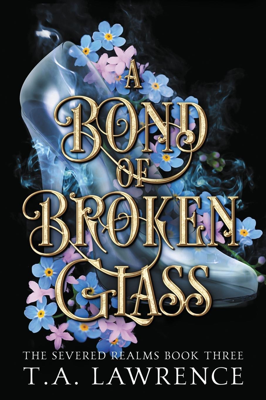 Cover: 9781960685018 | A Bond of Broken Glass | T. A. Lawrence | Taschenbuch | Paperback