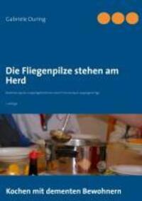 Cover: 9783732248100 | Die Fliegenpilze stehen am Herd | Gabriele During | Taschenbuch