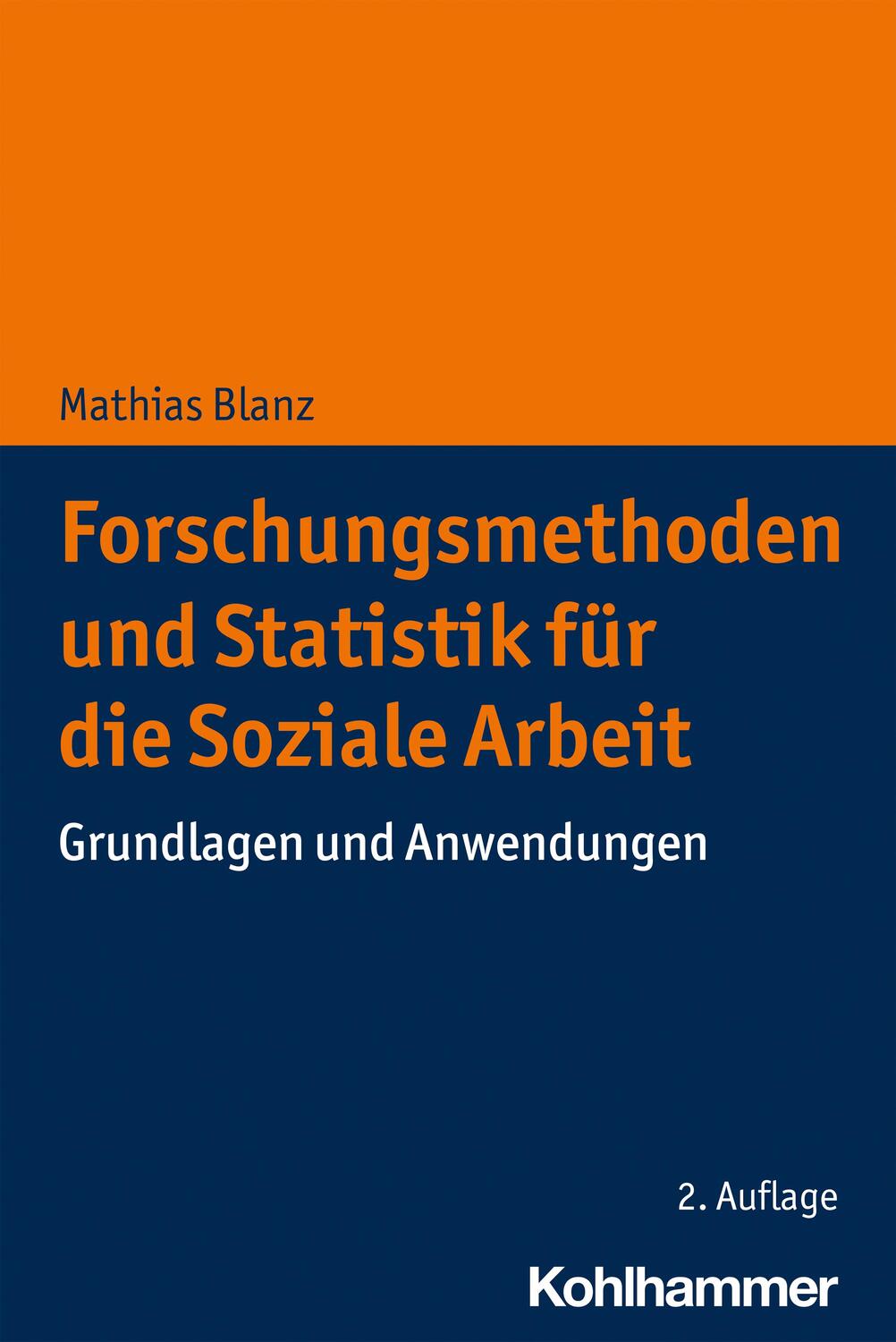 Cover: 9783170398184 | Forschungsmethoden und Statistik für die Soziale Arbeit | Blanz | Buch