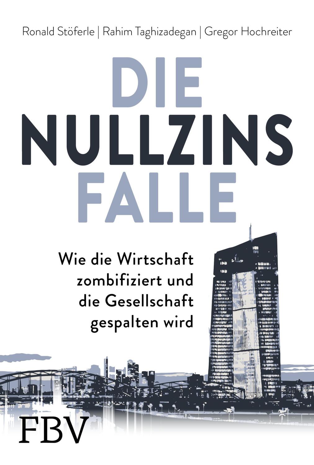 Cover: 9783959720199 | Die Nullzinsfalle | Ronald Stöferle (u. a.) | Taschenbuch | Deutsch