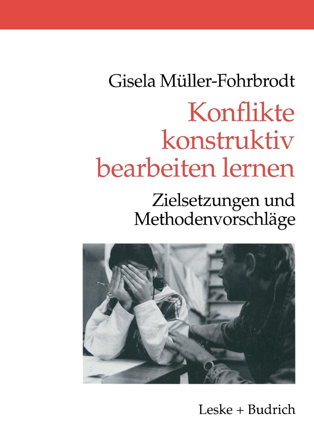 Cover: 9783810021366 | Konflikte konstruktiv bearbeiten lernen | Gisela Müller-Fohrbrodt