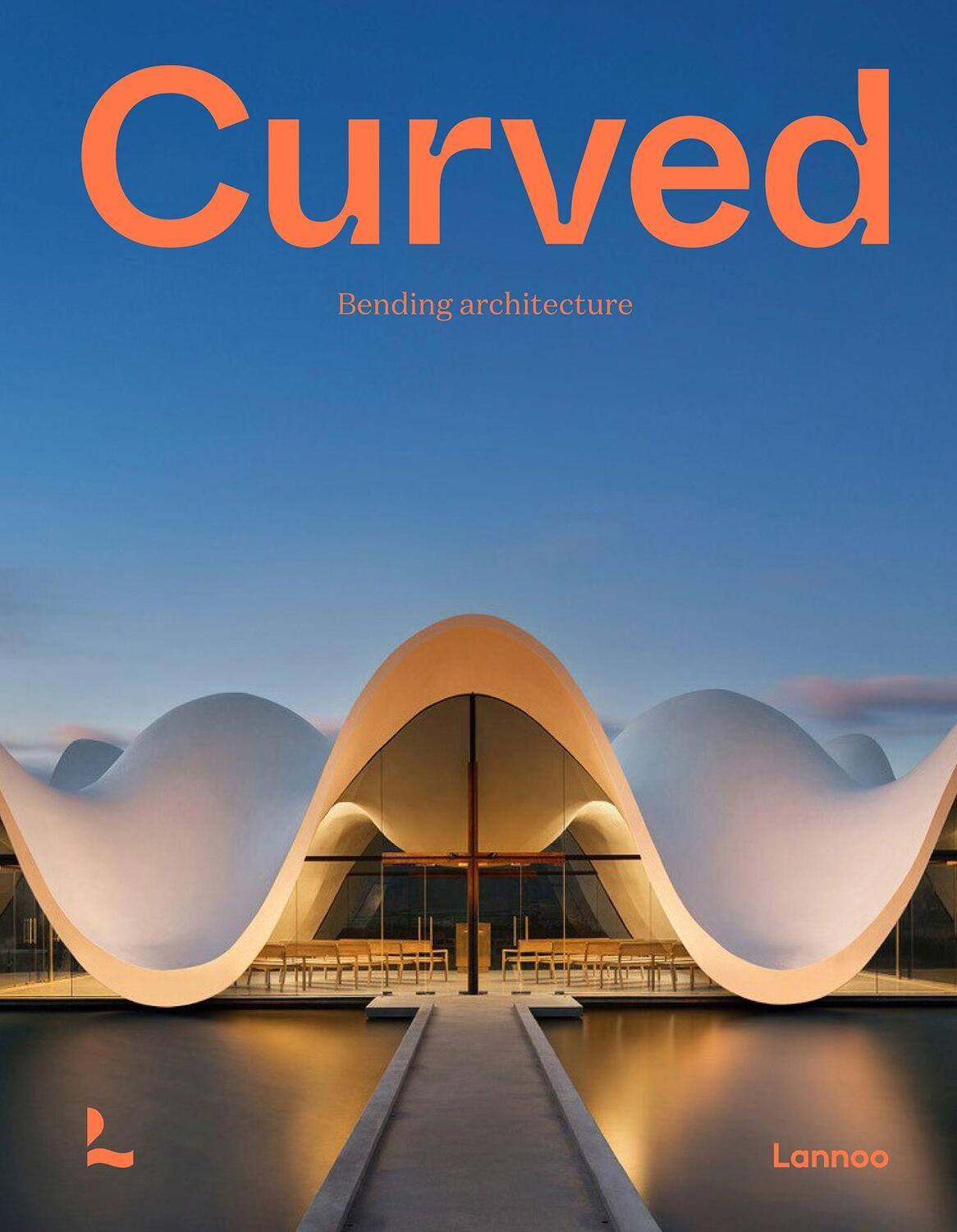 Cover: 9789401476027 | Curved: Bending Architecture | Agata Toromanoff | Buch | Gebunden