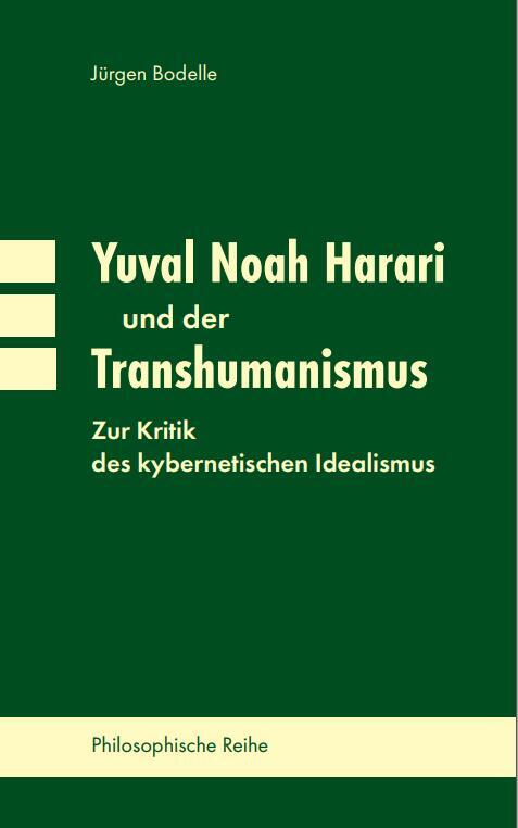 Cover: 9783982667409 | Yuval Noah Harari und der Transhumanismus | Jürgen Bodelle | Buch