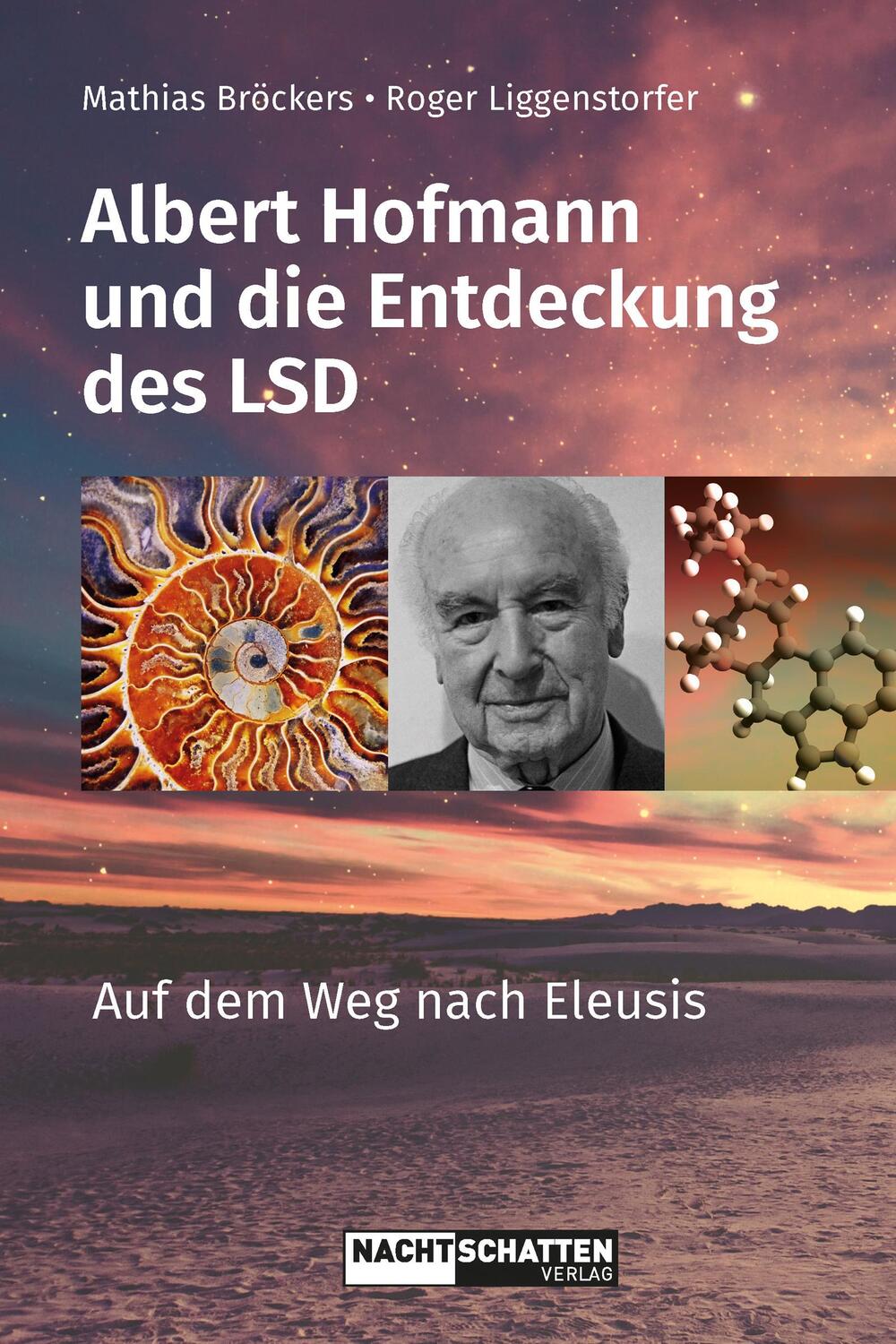 Cover: 9783037886304 | Albert Hofmann und die Entdeckung des LSD | Auf dem Weg nach Eleusis