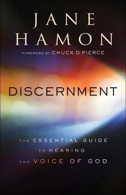 Cover: 9780800799557 | Discernment - The Essential Guide to Hearing the Voice of God | Buch