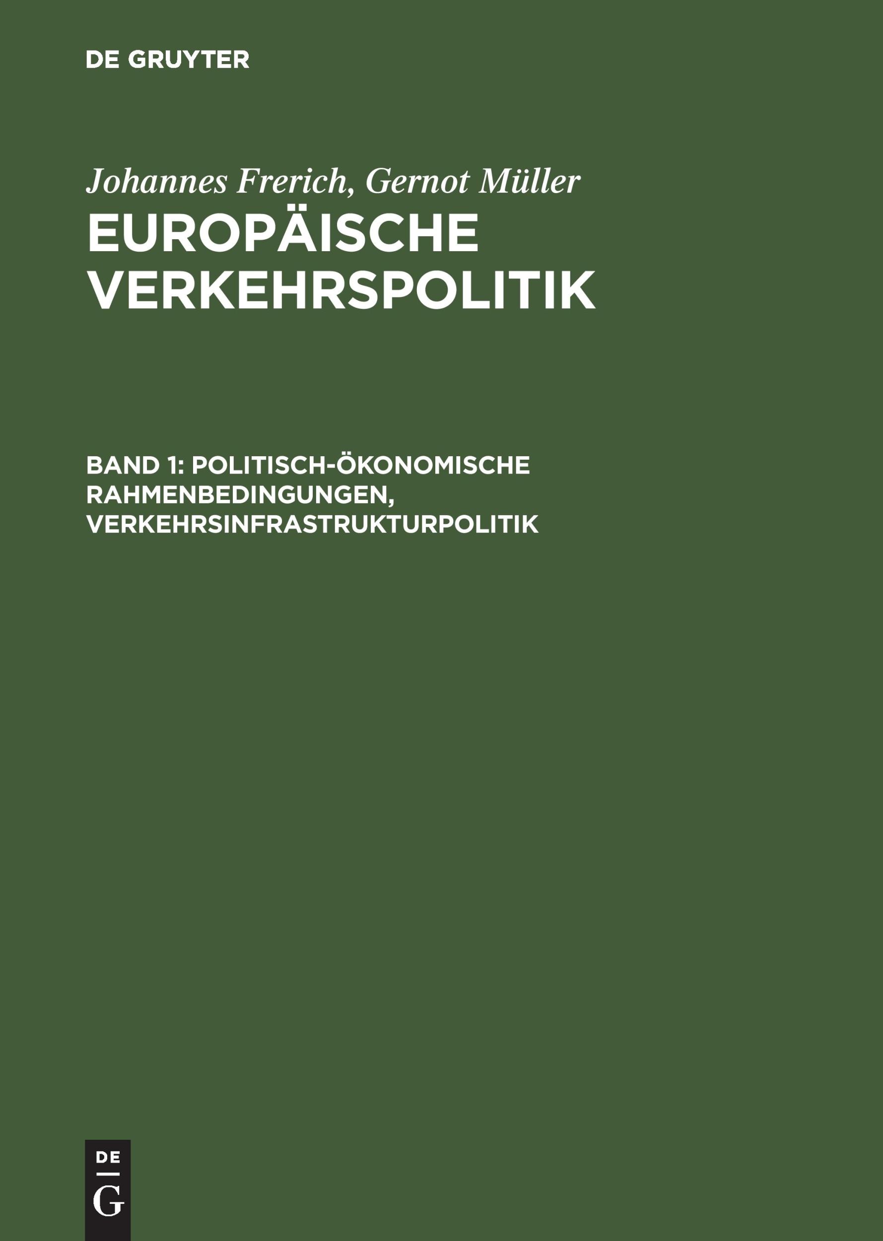 Cover: 9783486575675 | Politisch-ökonomische Rahmenbedingungen, Verkehrsinfrastrukturpolitik