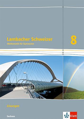 Cover: 9783127331875 | Lambacher Schweizer Mathematik 8. Lösungen Klasse 8. Ausgabe Sachsen