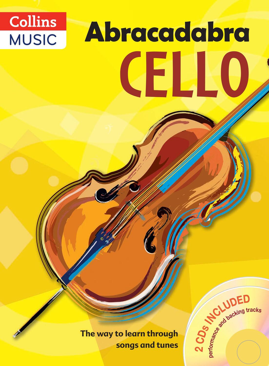 Cover: 9781408114629 | Abracadabra Cello (Pupil's Book + 2 Cds): The Way to Learn Through...