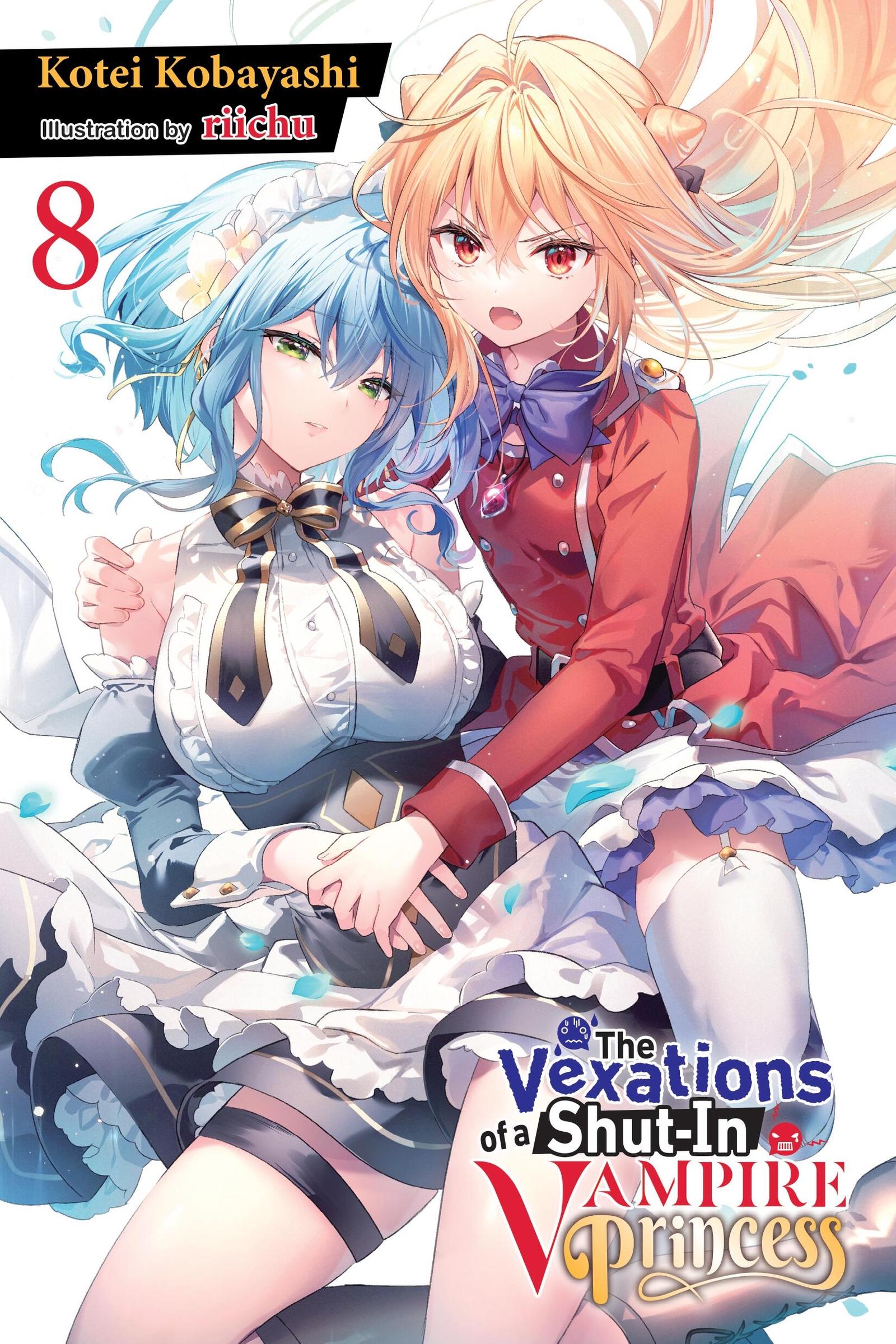 Cover: 9781975379681 | The Vexations of a Shut-In Vampire Princess, Vol. 8 (Light Novel)