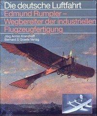 Cover: 9783763761272 | Edmund Rumpler, Wegbereiter der industriellen Flugzeugfertigung | Buch