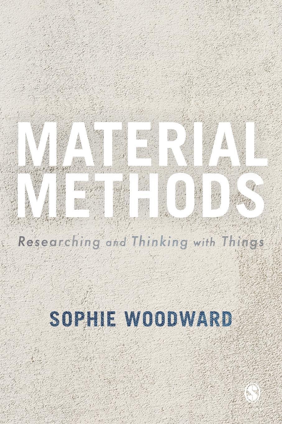 Cover: 9781473969407 | Material Methods | Sophie Woodward | Taschenbuch | Paperback | 2019