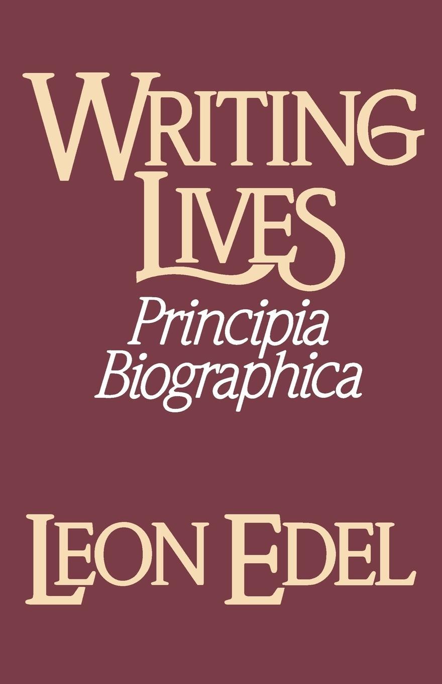 Cover: 9780393303827 | Writing Lives | Principia Biographica | Leon Edel | Taschenbuch | 1987