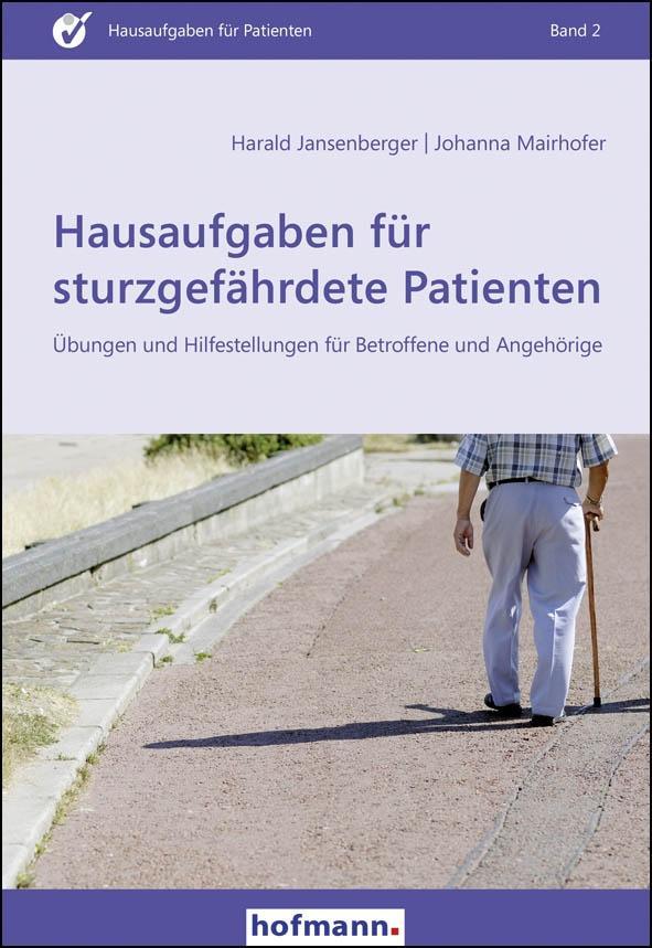 Cover: 9783778014219 | Hausaufgaben für sturzgefährdete Patienten | Jansenberger (u. a.)