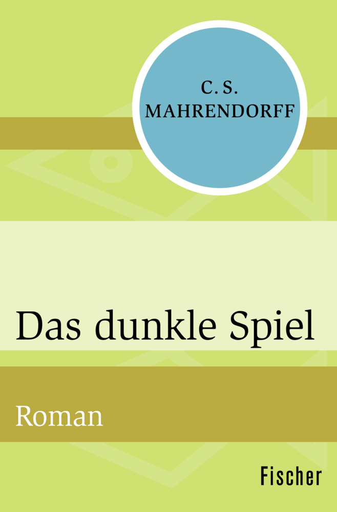 Cover: 9783596316120 | Das dunkle Spiel | Roman | C. S. Mahrendorff | Taschenbuch | 508 S.
