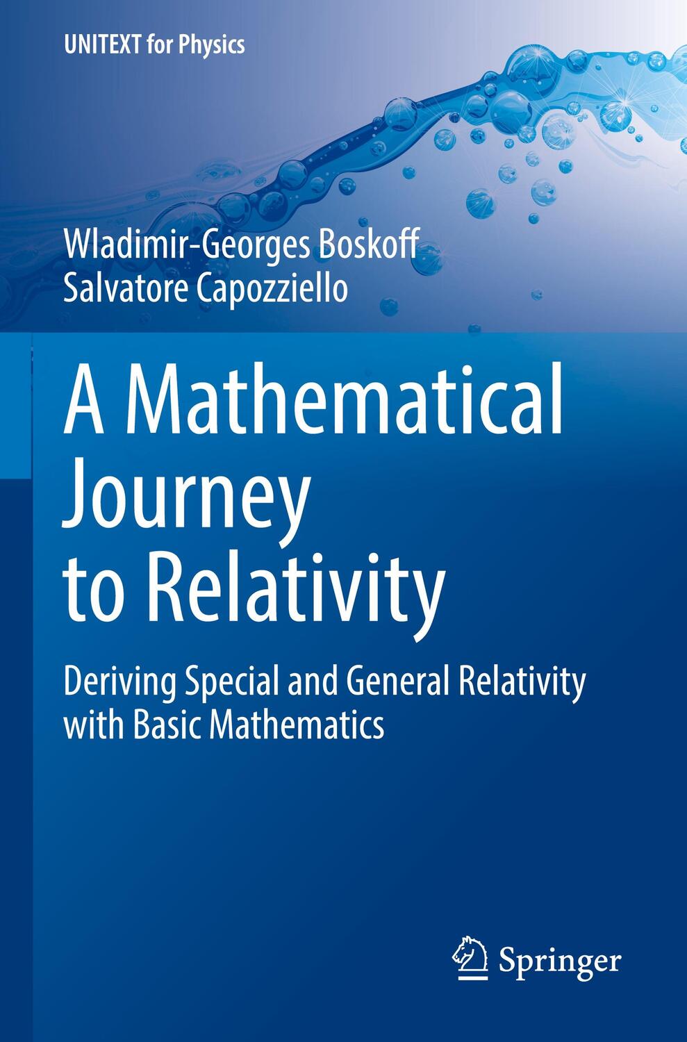Cover: 9783030478964 | A Mathematical Journey to Relativity | Salvatore Capozziello (u. a.)