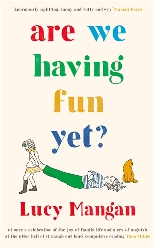 Cover: 9781788161084 | Are We Having Fun Yet? | Lucy Mangan | Buch | Englisch | 2021