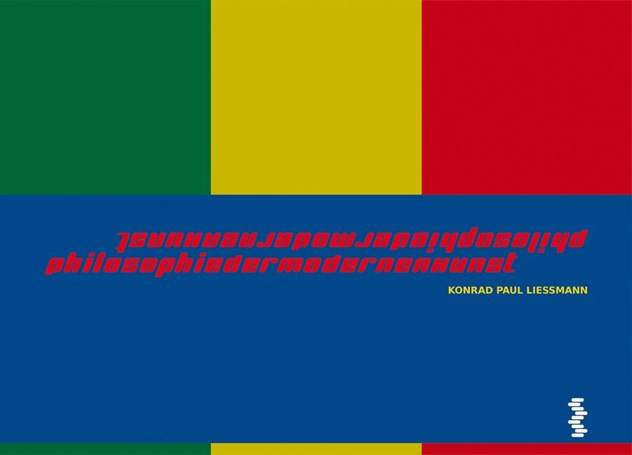 Cover: 9783708909523 | Philosophie der modernen Kunst | Konrad Paul Liessmann | Buch | 2013