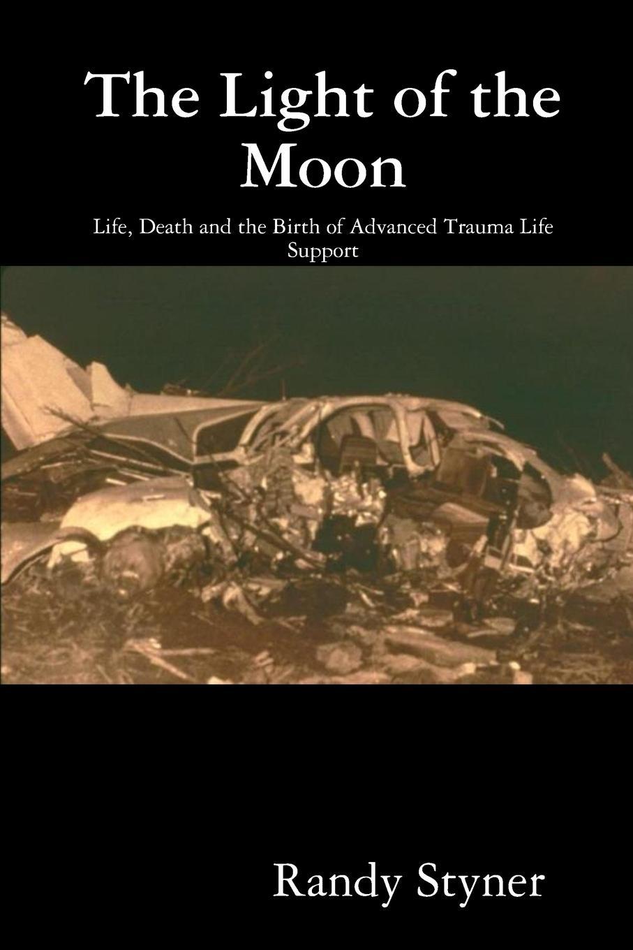 Cover: 9781300889960 | The Light of the Moon | Randy Styner | Taschenbuch | Paperback | 2014