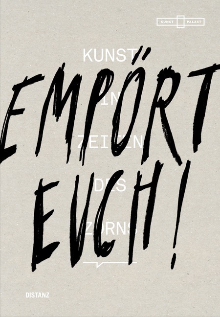 Cover: 9783954763450 | Empört Euch! Kunst in Zeiten des Zorns | (Deutsch / Englisch) | Buch