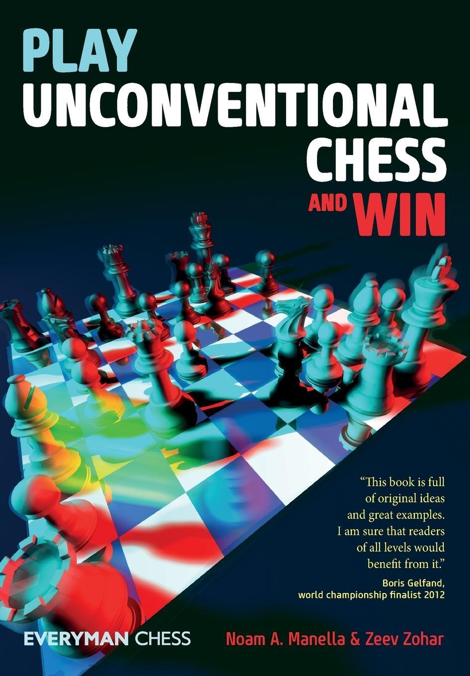 Cover: 9781781942048 | Play Unconventional Chess and Win | Noam Manella (u. a.) | Taschenbuch