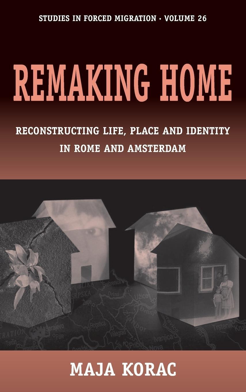 Cover: 9781845453916 | Remaking Home | Maja Korac | Buch | HC gerader Rücken kaschiert | 2009