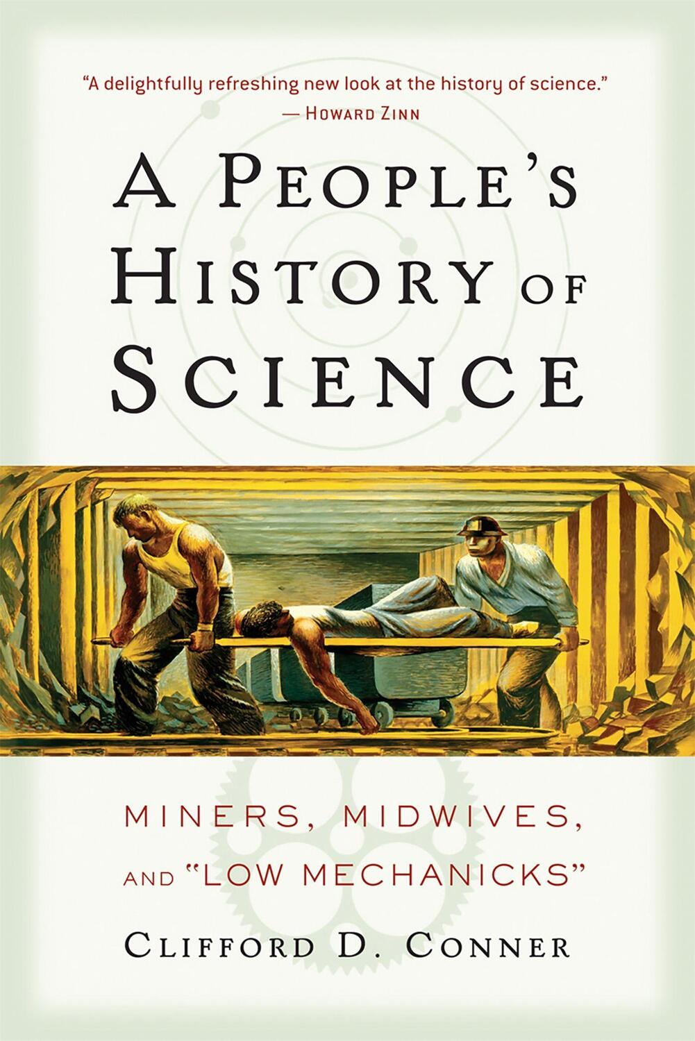 Cover: 9781560257486 | A People's History of Science | Miners, Midwives, and Low Mechanicks