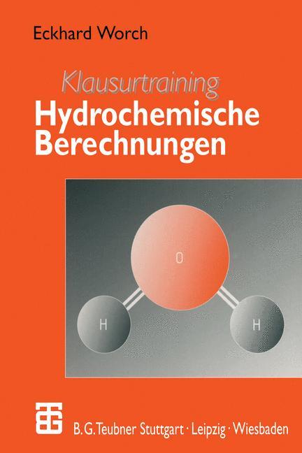 Cover: 9783519003007 | Klausurtraining Hydrochemische Berechnungen | Eckhard Worch | Buch