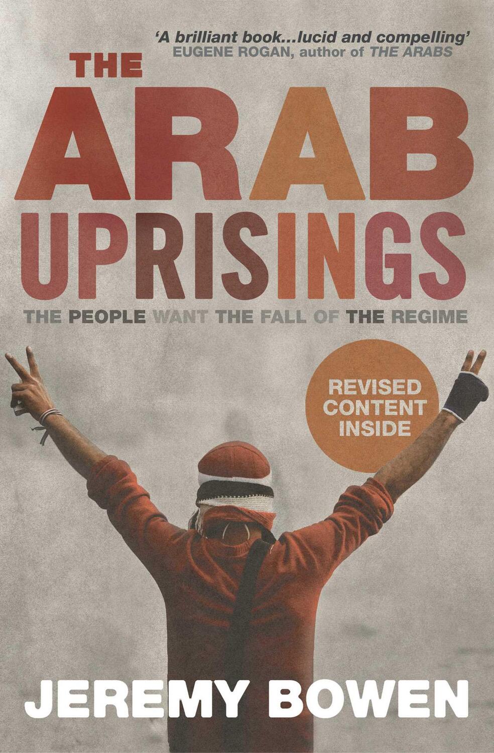 Cover: 9780857208866 | The Arab Uprisings | The People Want the Fall of the Regime | Bowen