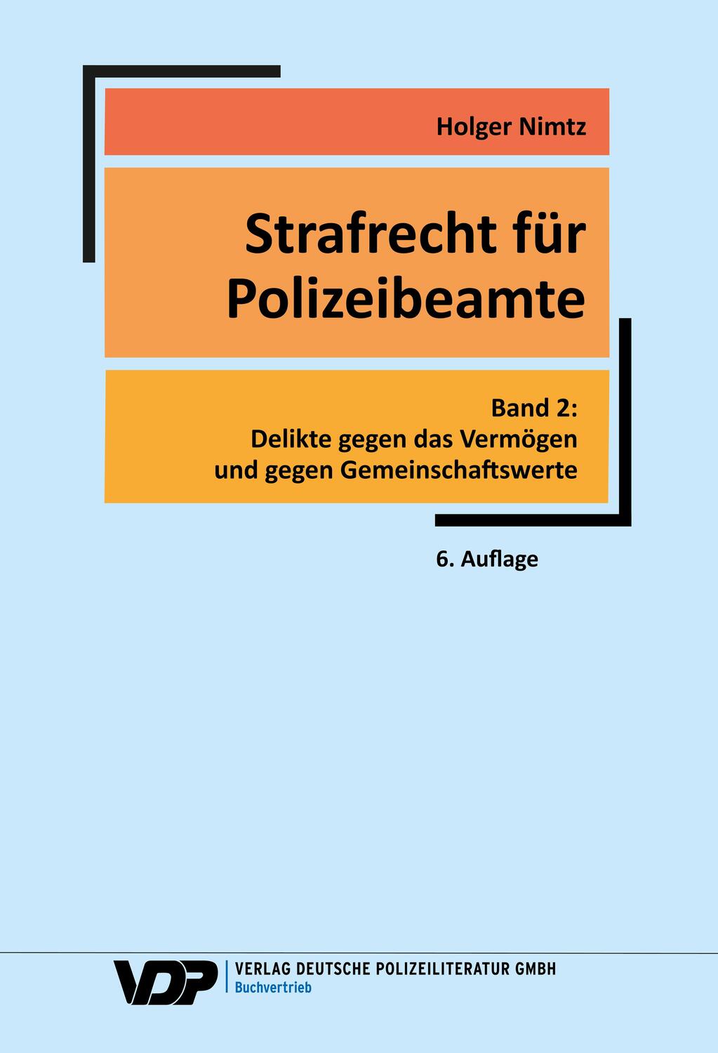 Cover: 9783801109004 | Strafrecht für Polizeibeamte - Band 2 | Holger Nimtz | Taschenbuch