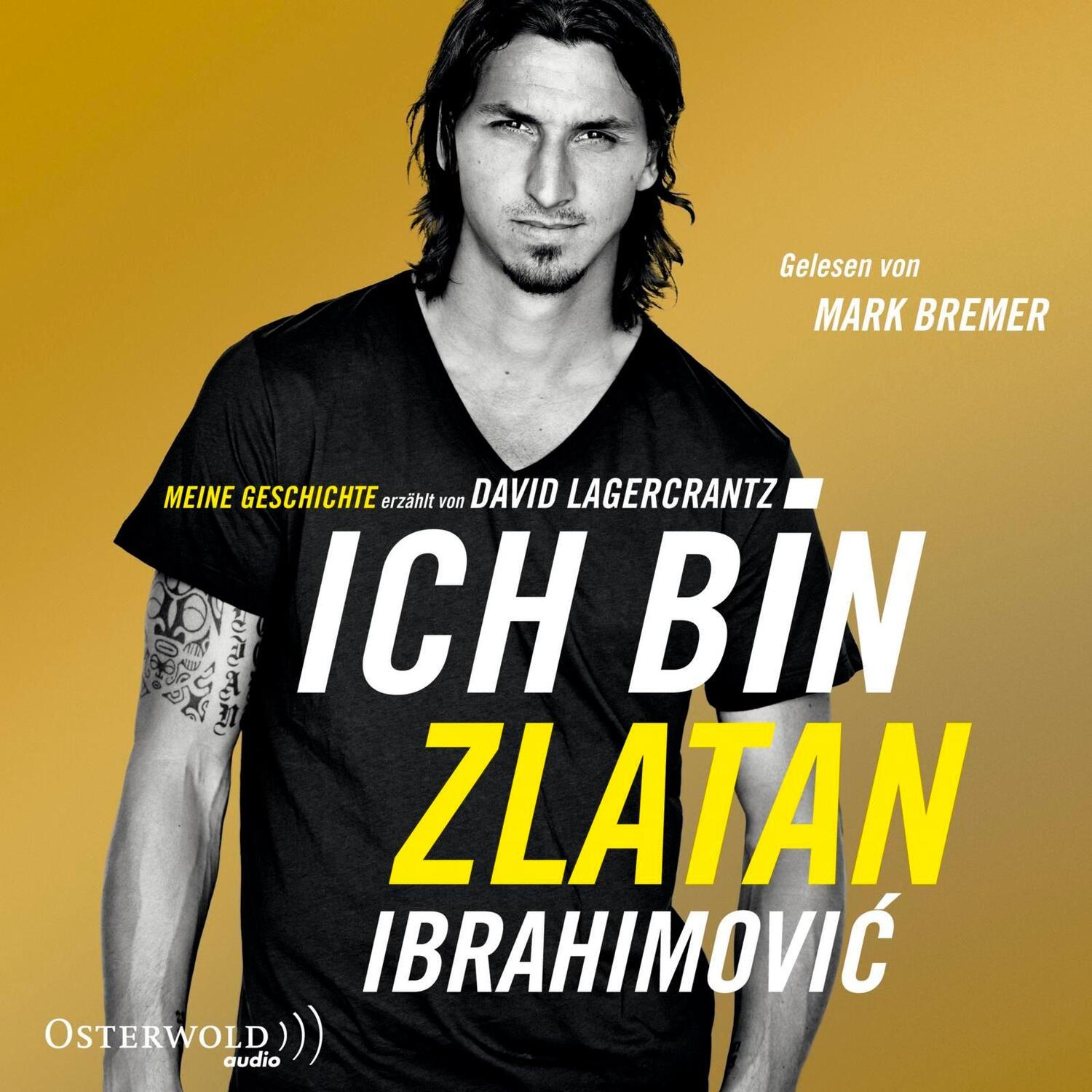 Cover: 9783869521831 | Ich bin Zlatan | Meine Geschichte | Zlatan Ibrahimovic | Audio-CD
