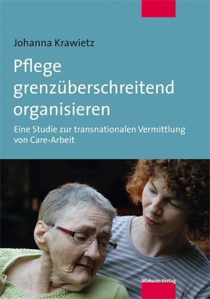 Cover: 9783863211837 | Pflege grenzüberschreitend organisieren | Johanna Krawietz | Buch
