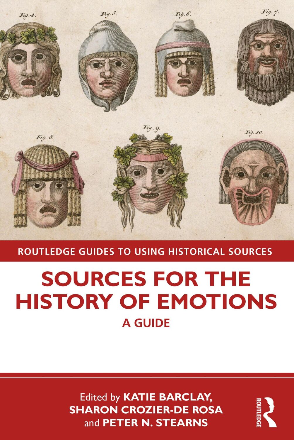 Cover: 9780367261450 | Sources for the History of Emotions | A Guide | Katie Barclay (u. a.)