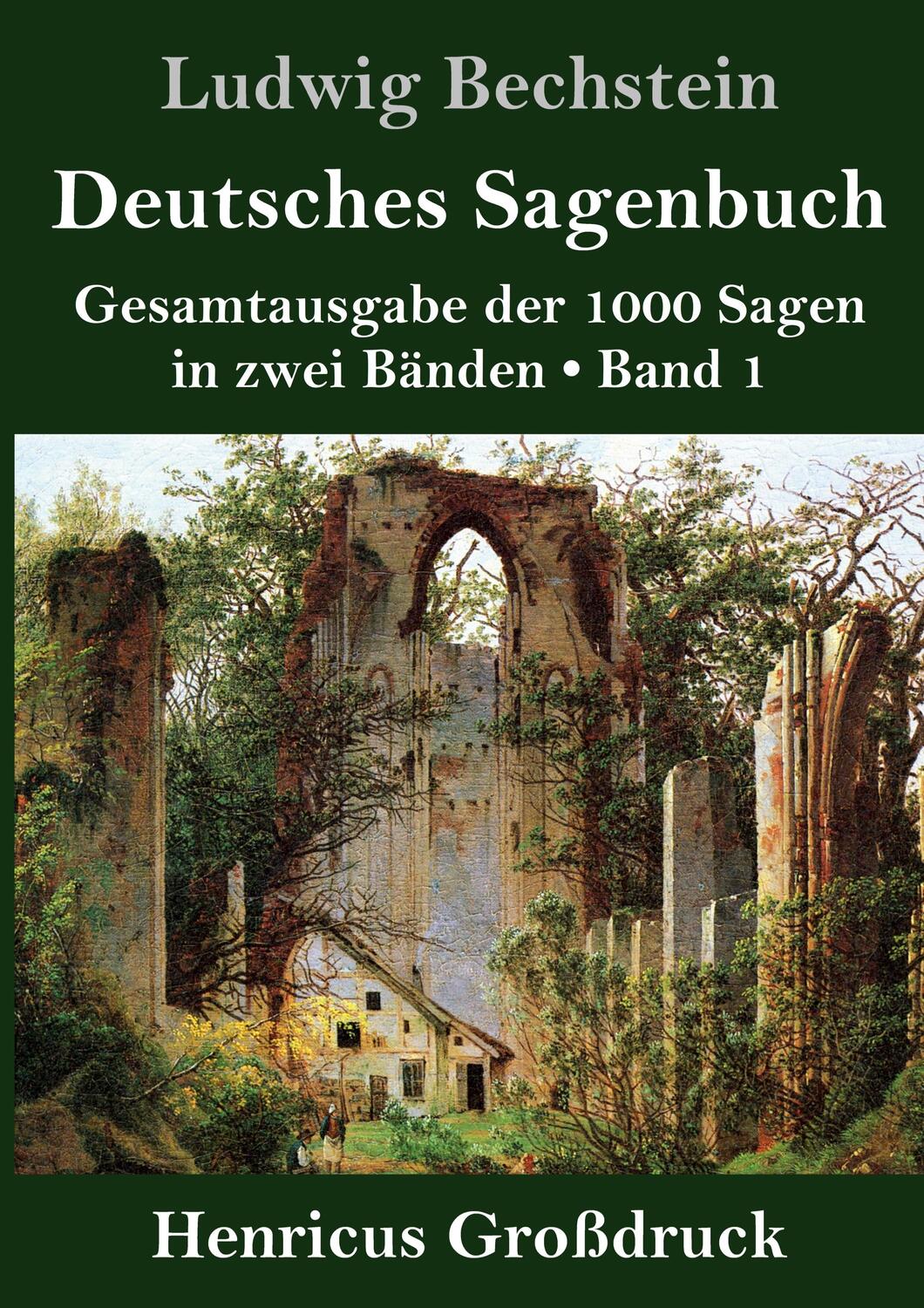 Cover: 9783847847519 | Deutsches Sagenbuch (Großdruck) | Ludwig Bechstein | Buch | 724 S.