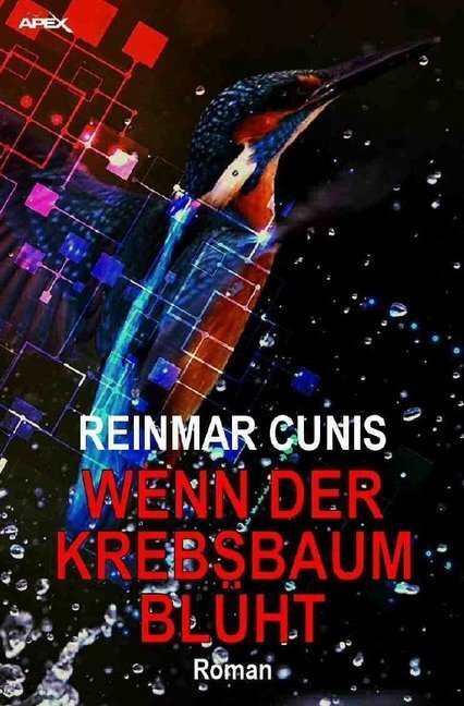 Cover: 9783748516903 | WENN DER KREBSBAUM BLÜHT | Der Science-Fiction-Klassiker! | Cunis
