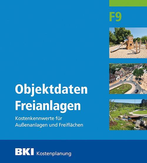 Cover: 9783481040703 | BKI Objektdaten Freianlagen F9 | BKI Baukosteninformationszentrum