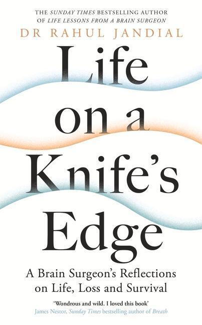 Cover: 9780241461822 | Life on a Knife's Edge | Dr Rahul Jandial | Buch | Englisch | 2021