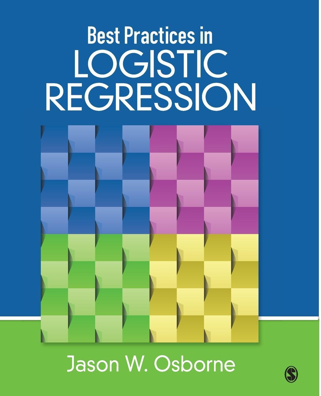 Cover: 9781452244792 | Best Practices in Logistic Regression | Jason W. Osborne | Taschenbuch
