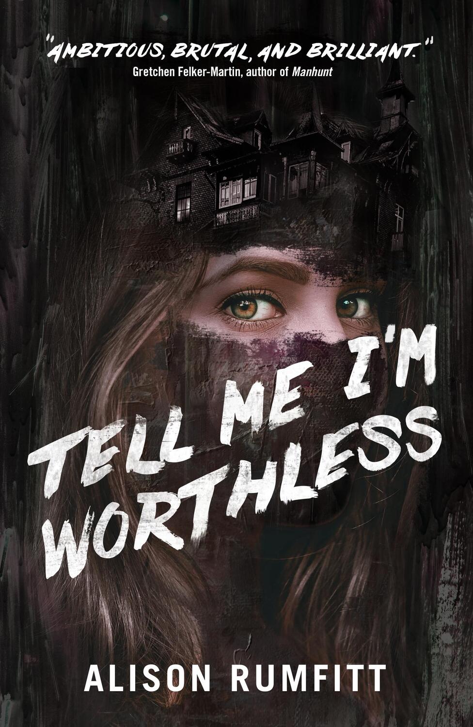 Cover: 9781250866233 | Tell Me I'm Worthless | Alison Rumfitt | Taschenbuch | Englisch | 2023