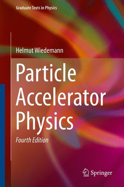 Cover: 9783319183169 | Particle Accelerator Physics | Helmut Wiedemann | Buch | Englisch