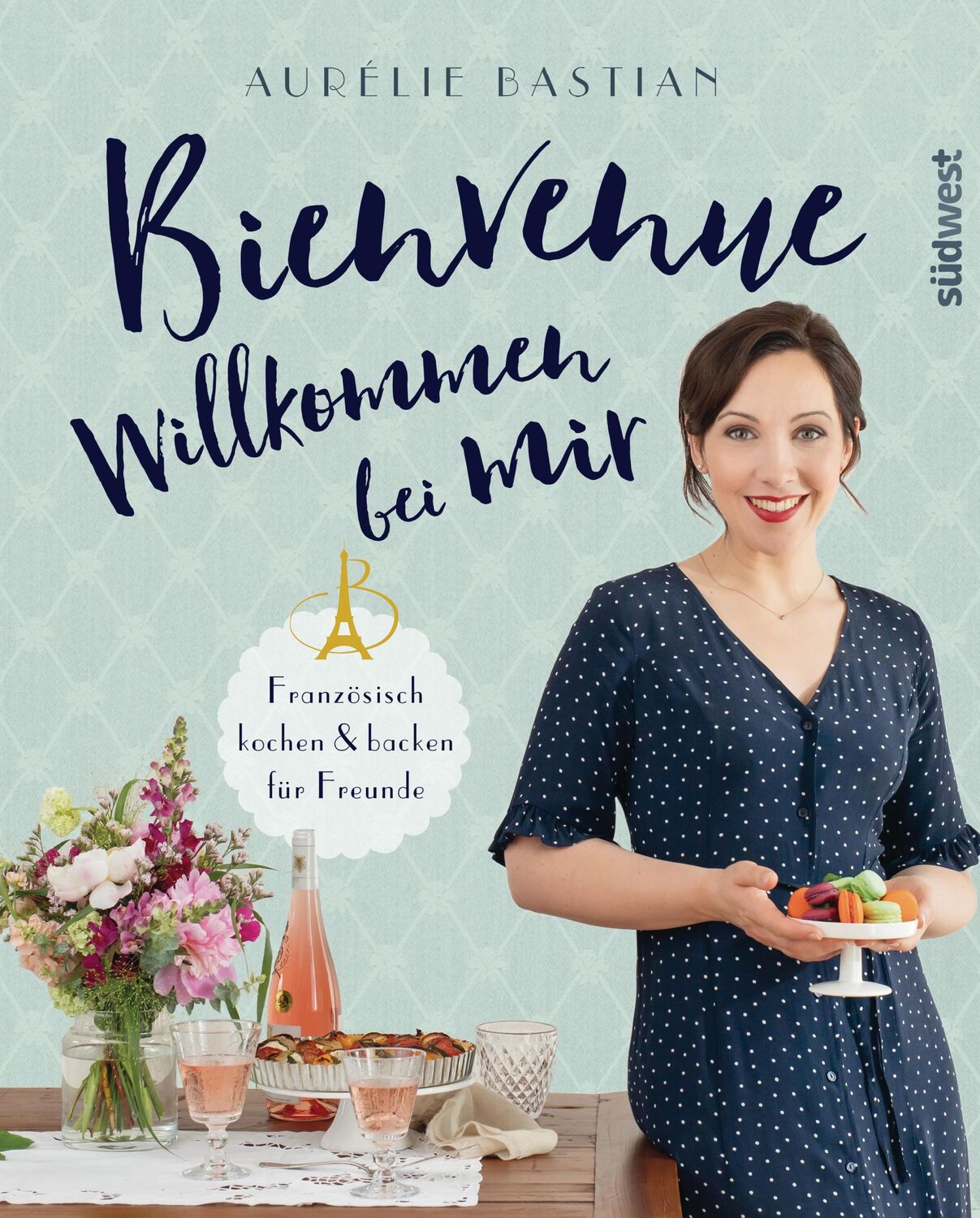 Cover: 9783517097930 | Bienvenue - Willkommen bei mir | Aurélie Bastian | Buch | 160 S.